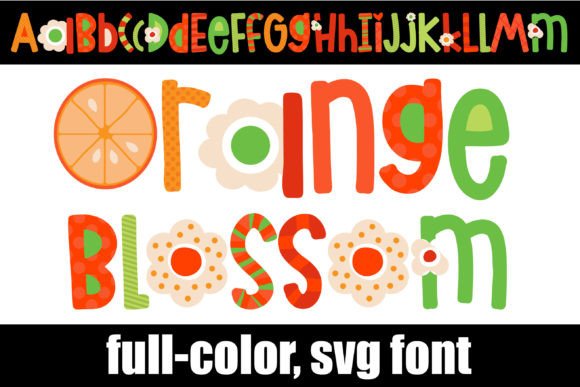 Orange Blossom: A Full-Color Font for Fresh, Modern Designs